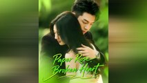 Paper Rose Broken Heart Chinese Drama - English Sub