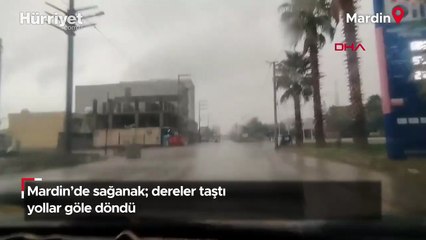 Mardin'de sağanak; dereler taştı, yollar göle döndü