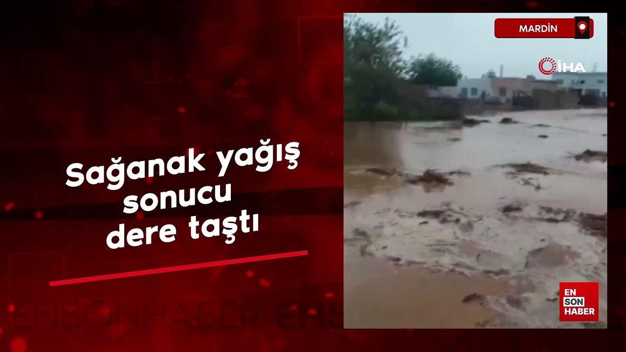 Mardin'de sağanak yağış sonucu dere taştı