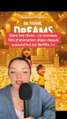 In your dreams : le nouveau film d’animation Netflix