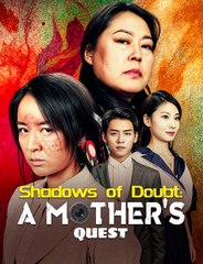 Shadows Of Doubt - Mothers Of Quest #FullMovie