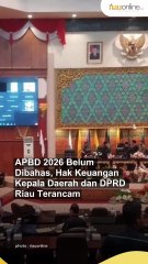APBD 2026 Belum Dibahas, Hak Keuangan Kepala Daerah dan DPRD Riau Terancam