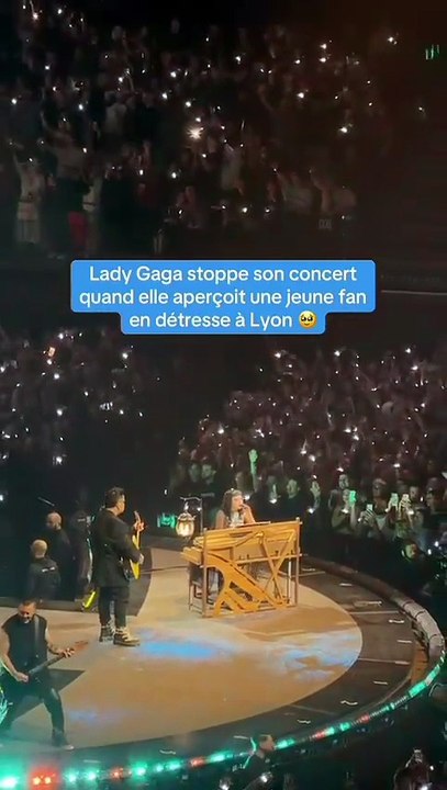 Lady Gaga stoppe son concert pour une fan qui fait un malaise à la LDLC Arena de Lyon-Décines