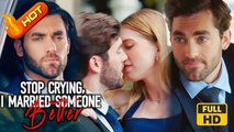 Stop Crying, I Married Someone Better | Full Movie HD  - Romance Sweet Romance Modern CEO Contract Lovers Hidden Identity Car Accident Engagement Breakup Identity Reveal All Ages Contemporary USA Opposites Attract