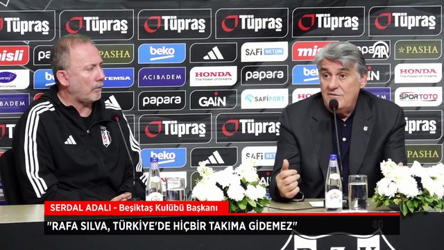 Beşiktaş Başkanı Serdal Adalı: Beşiktaş'ta oyuncular kendi şartlarını dikta edemez