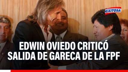 Edwin Oviedo: "Después de Gareca vinieron cuatro entrenadores y no logramos clasificar en un proceso más fácil por los cupos"