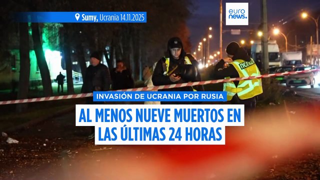 Al menos nueve personas muertas en las últimas 24 horas en Ucrania en ataques rusos