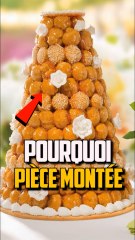 Pourquoi on fait une pièce montée pour un mariage ?!