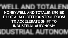 HONEYWELL AND TOTALENERGIES PILOT AI-ASSISTED CONTROL ROOM TO ACCELERATE SHIFT TO INDUSTRIAL AUTONOMY