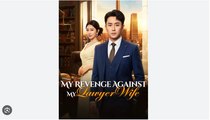 My Revenge Against My Lawyer Wife (NEW) - FULL [Eng Sub]