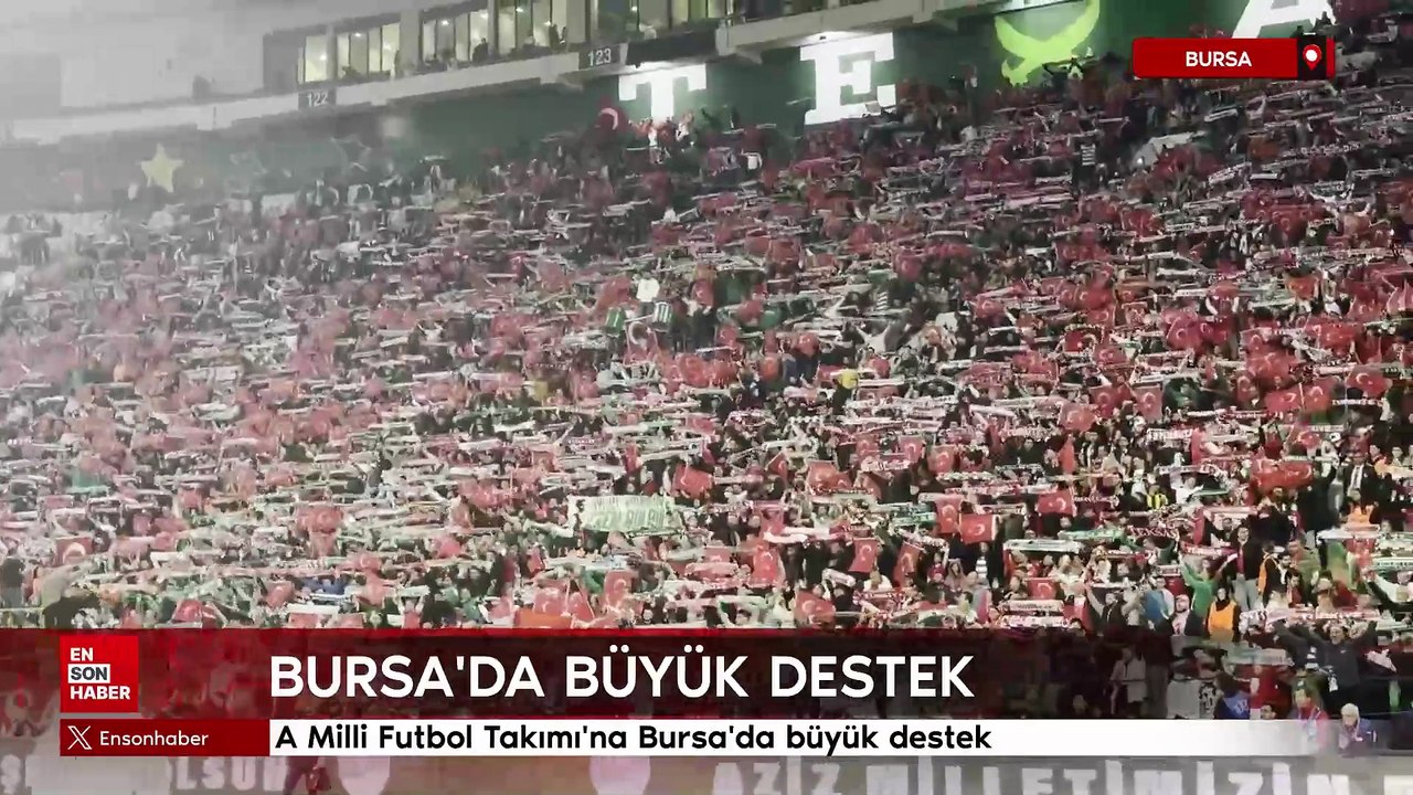 A Milli Futbol Takımı'na Bursa'da büyük destek