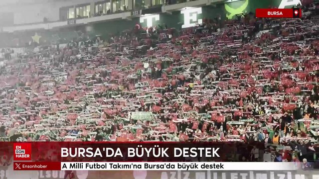 A Milli Futbol Takımı'na Bursa'da büyük destek