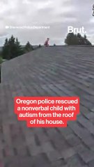 Oregon police rescue a nonverbal child with autism from the roof of his house.