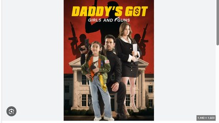 Daddy's Got Girls and Guns - Full HD Movie Uncut