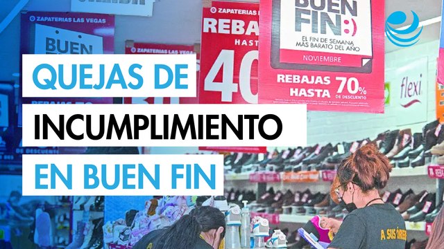 Buen Fin 2025: Consumidores se quejan de incumplimiento en precios y promociones, dice Profeco