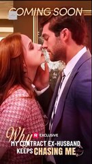 Why My Contract Ex-Husband Keeps Chasing Me Full Movie