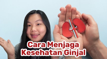 Cara Sederhana Menjaga Kesehatan Ginjal agar Tetap Optimal-Tips Kesehatan