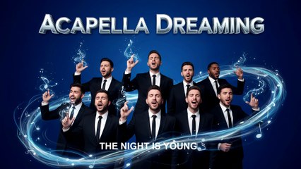 Acapella The Night Is Young