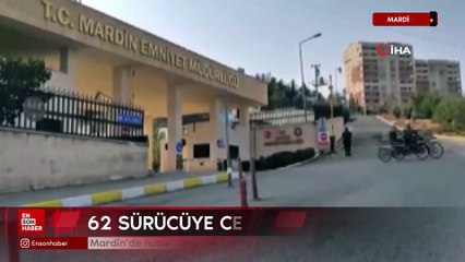 Mardin’de huzur uygulamasında 62 sürücüye ceza kesildi