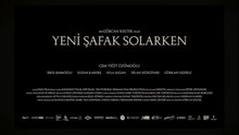 Yeni Şafak Solarken | Fragman