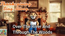 Over The River And Through The Woods Sing-Along