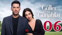 Guller ve Gunahlar - Episode 6 (English Subtitles)