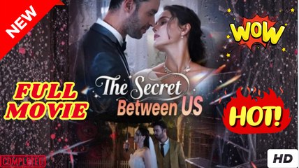 The Secret Between US - Full 2025