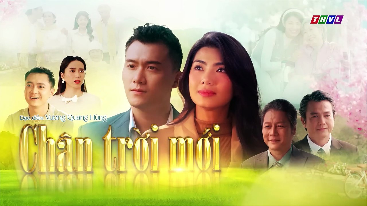 CHÂN TRỜI MỚI - TẬP 8 - PHIM VIỆT NAM THVL1 – CHAN TROI MOI