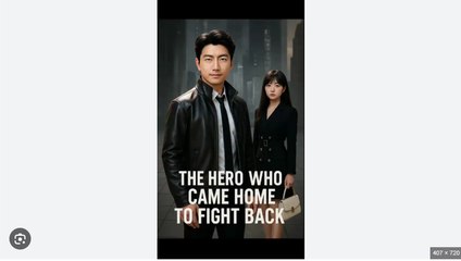 The Hero Who Came Home to Fight Back Drama English Sub