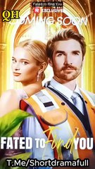 Fated to Find You - Destiny To Find You Reelshort