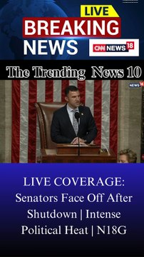 LIVE COVERAGE: Senators Face Off After Shutdown | Intense Political Heat | N18G