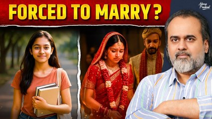 Young and Forced to Marry? You Need to Hear This || Acharya Prashant (2025)
