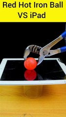 Red Hot Iron Ball Vs iPad