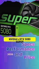 🔥 RTX 5080 SUPER Revealed! Specs • Performance • Price #Tech #GPU