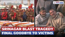 Nowgam Blast: Final Goodbye to Victims in Srinagar