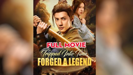 Tripped Into Time, Forged A Legend - Rise Of The Ragged Hero - Full Movie