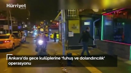 Ankara’da gece kulüplerine ‘fuhuş ve dolandırıcılık’ operasyonu