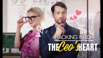 Hacking Into The Ceo's Heart - Full Episodes