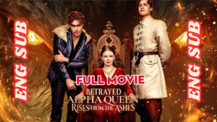 betrayed alpha queen rises from the ashes dailymotion