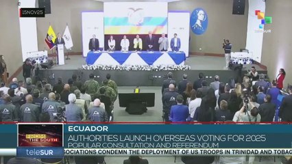 Ecuador: Authorities launch overseas voting for 2025 popular consultation and referendum
