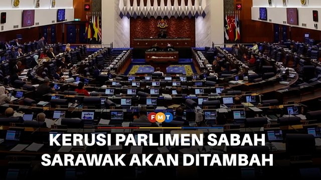 Kerusi Parlimen Sabah, Sarawak akan ditambah, kata PM