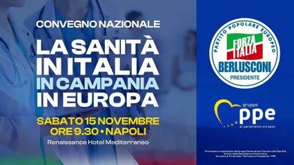 Forza Italia - Convegno Nazionale - La Sanità in Italia in Campania in Europa - Pomeridiana - Napoli (15.11.25)