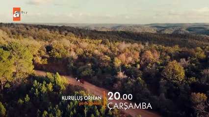 Kuruluş Orhan 4. Bölüm Fragman __Alacak bir Bursa'mız, görecek torunlarımız var!_ @atvturkiye