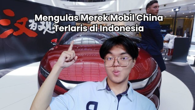 Mengulas Merek Mobil China Terlaris di Indonesia