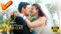 Bound by Marriage - Freed by Love | Full Movie HD - omance Second Chance Modern Possessive Dark Father-and-Son Bittersweet Witty Drama ShortFilms Hot
