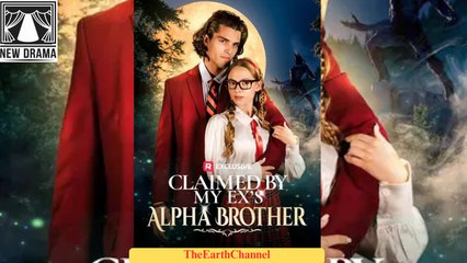 🍏💚🏳️ 10.11 - 10.11 Claimed by My Ex's Alpha Brother dailymotion  | 🌈 [Soon] 🌍 x9qxr8u