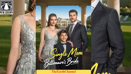 🍏💙☑️🏴 08.26 - 12.30 🔥 Single Mom Billionaire's Bride dailymotion 🌍x9tvk2w