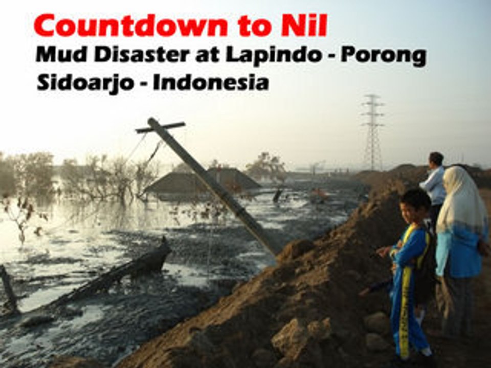 Countdown to Nil - Mud Disaster at Porong Sidoarjo Indonesia