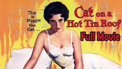 Cat on a Hot Tin Roof (1958) Full Movie HD