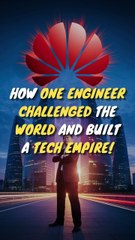 How One Engineer Challenged The World And Built A Tech Empire | Huawei Story #Shorts #Huawei #China